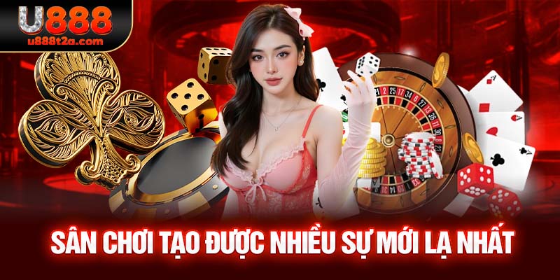 Sân chơi tạo được nhiều sự mới lạ nhất