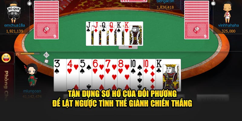 Tận dụng sơ hở của đối phương để lật ngược tình thế giành chiến thắng